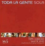 TOMI LEBRERO / トマス・レブレロ / TODA LA GENTE SOLA