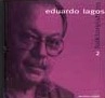 EDUARDO LAGOS / エドゥアルド・ラゴス / FOLKLOREISHONS 2