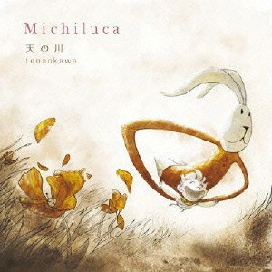 Michiluca / TENNOKAWA
