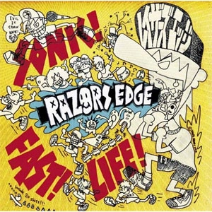 RAZORS EDGE / ＳＯＮＩＣ！　ＦＡＳＴ！　ＬＩ