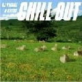 DJ YOGURT & KOYAS / DJヨーグルト&コヤス / Chill Out