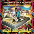CEEPHAX ACID CREW / UNITED ACID EMIRATES