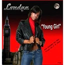 LONDYN / YOUNG GIRL