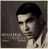 HUGO DIAZ / ウーゴ・ディアス / アンソロジー初期録音集VOL.1 1952-1953
