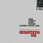 QUARTETO 1111 / ONDE, QUANDO, COMO, PORQUE, CANTAMOS PESSO