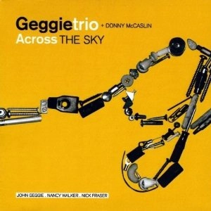 JOHN GEGGIE / ACROSS THE SKY