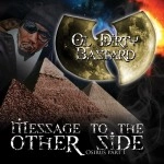 OL' DIRTY BASTARD / MESSAGE TO THE OTHER SIDE OSIRUS PART.1