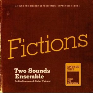 TWO SOUNDS ENSEMBLE / トゥ・サウンズ・アンサンブル / FICTIONS