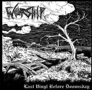 WORSHIP / ワーシップ / LAST VINYL BEFORE DOOMSDAY