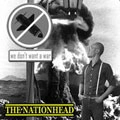 NATIONHEAD / ネイションヘッド / WE DON'T WANT A WAR