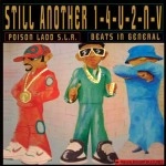 POISON LADD & BEATS IN GENERAL / STILL ANOTHER 1-4-U-2-N-V REISSUE