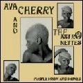 AVA CHERRY / アヴァ・チェリー / PEOPLE FROM BAD HOMES