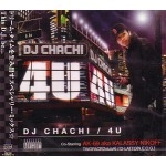 DJ CHACHI / ４Ｕ