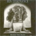 ION DISSONANCE / アイオン・ディソナンス / マイナス・ザ・ハード