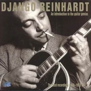 DJANGO REINHARDT / ジャンゴ・ラインハルト / AN INTRODUCTION TO THE GUITAR GENIUS