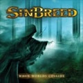 SINBREED / シンブリード / ホウェン・ワールズ・コライド