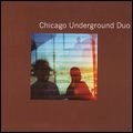 CHICAGO UNDERGROUND DUO / シカゴ・アンダーグラウンド / BOCA NEGRA