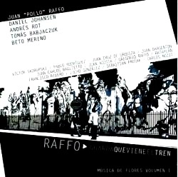 JUAN "POLLO" RAFFO / フアン・ポジョ・ラッフォ / GUARDA QUE VIENE EL TREN