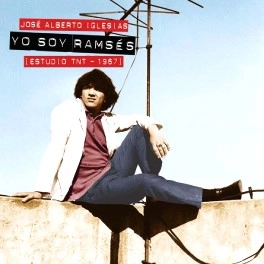 JOSE ALBERTO IGLESIAS / YO SOY RAMSES(ESTUDIO TNT - 1967)