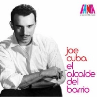 JOE CUBA / ジョー・キューバ / A MAN AND HIS MUSIC(EL ALCALDE DEL RARRIO)