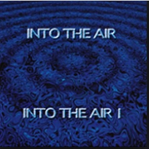 INTO THE AIR / Ｉｎｔｏ　ｔｈｅ　ａｉｒ１