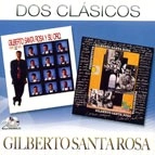 GILBERTO SANTA ROSA / ヒルベルト・サンタ・ロサ / DOS CLASICOS(GILBERTO SANTA ROSA)
