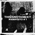 V.A.(DETACHMENTS/BRAIN MACHINE/PROFESSOR GENIUS...) / THISISNOTANEXIT MANIFESTO ONE