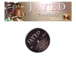 JAY'ED / Ｅｖｅｒｙｂｏｄｙ