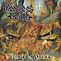 MERCILESS DEATH / HOLOCAUST