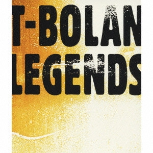 T-BOLAN / LEGENDS