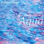 NAMISA OKAGE / WHAT A WONDERFUL NOISE WOULD"AQUA"