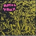 ROYAL TRUX / ロイヤル・トラックス / UNTITLED (RE-ISSUE)