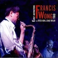 FRANCIS WONG / EARLY ABSTRACTIONS