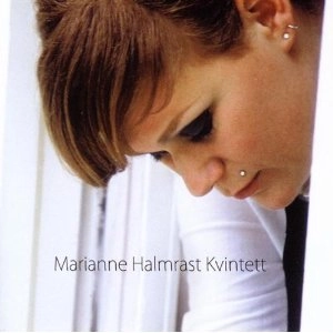 MARIANNE HALMRAST / MARIANNE HALMRAST KVINTETT