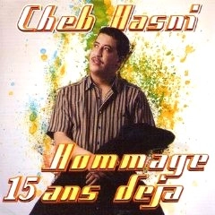 CHEB HASNI / シェブ・ハスニ / HOMMAGE 15 ANS DEJA(2CD)