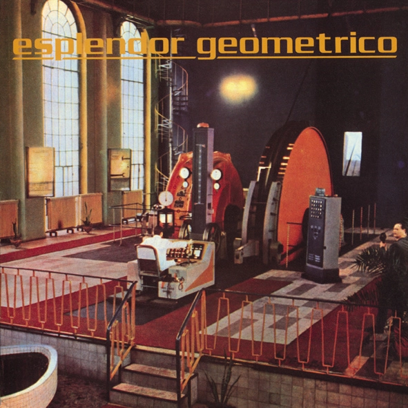 ESPLENDOR GEOMETRICO / エスプレンドール・ゲオメトリコ / メカノ･ターボ