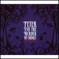 PETER BRUNTNELL / ピーター・ブルンネル / PETER AND THE MURDER OF CROWS