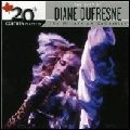 DIANE DUFRESNE / MILLENNIUM COLLECTION-20TH CENTURY MASTERS