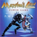 MARSHALL LAW / マーシャル・ロウ / POWER GAME