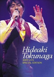 HIDEAKI TOKUNAGA / 徳永英明 (德永英明) / 2009 LIVE SPECIAL EDITION