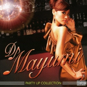 DJ MAYUMI / PARTY UP COLLEC