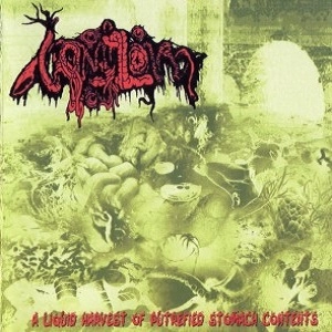 VOMITOMA / LIQUID HARVEST OF PUTREFIED STOMACH