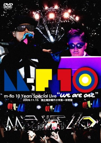 m-flo / 10 Years Special Live we are one