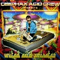 CEEPHAX ACID CREW / UNITED ACIDEMIRATES