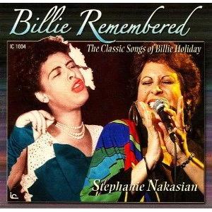 STEPHANIE NAKASIAN / ステファニー・ナカシアン / BILLIE REMEMBERED : THE CLASSIC SONGS OF BILLIE HOLIDAY