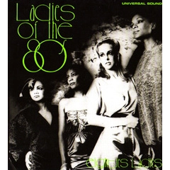 EIGHTIES LADIES / エイティーズ・レディース / LADIES OF THE EIGHTIES