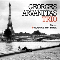 GEORGES ARVANITAS / ジョルジュ・アルヴァニタス / 3 A.M.+COCKTAIL FOR THREE