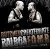 BUTCHER:CREATED HATE:BALBOA:FORCE OF MY BROTHERS / BEATDOWN HEAVYWEIGHTS MMIX