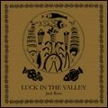 JACK ROSE / ジャック・ローズ / LUCK IN THE VALLEY