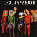 HALF JAPANESE / ハーフ・ジャパニーズ / ハーフ・ジェントルメン／ノット